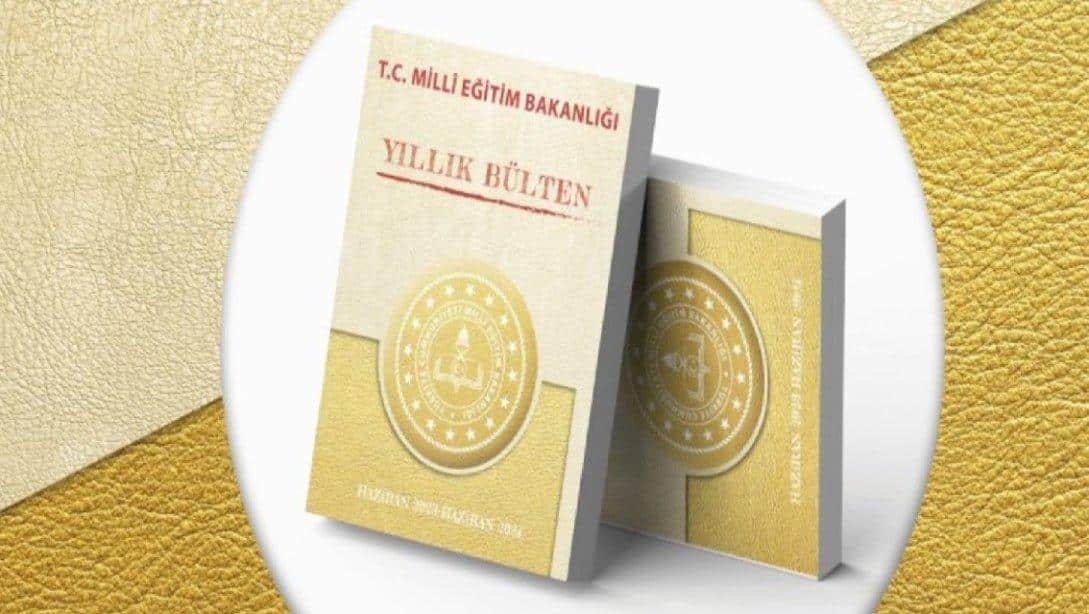 T.C. Milli Eğitim Bakanlığı Tarafından Yıllık Bülteni Yayımlandı